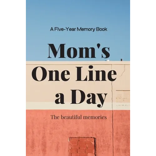 Mom's One Line a Day - Paperback