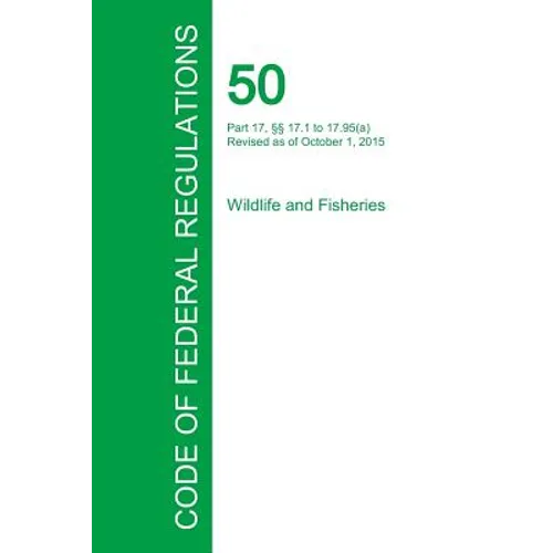 Code of Federal Regulations Title 50, Volume 2, October 1, 2015