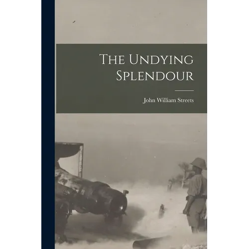 The Undying Splendour