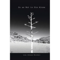 So as Not to Die Alone - Paperback
