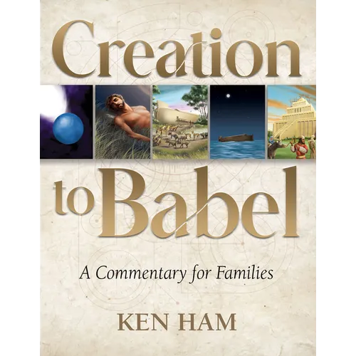 Creation to Babel: A Commentary for Families - Paperback