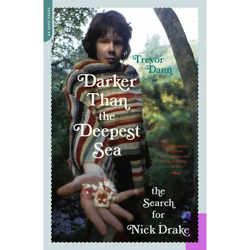 Darker Than the Deepest Sea: The Search for Nick Drake - Paperback