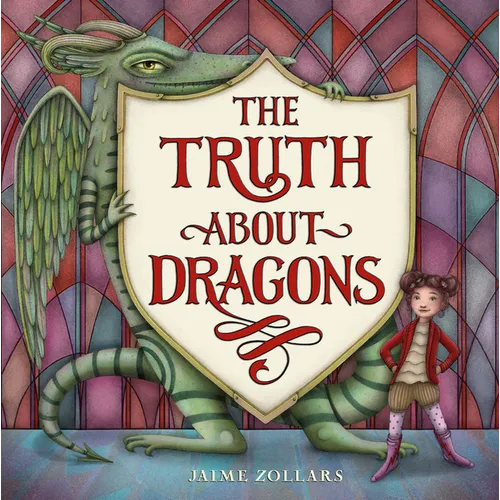 The Truth about Dragons - Hardcover