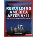Rebuilding America After 9/11: The Legacy of One World Trade Center