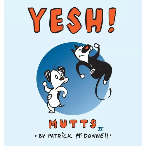 Yesh!: Mutts IV - Paperback