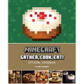 Minecraft: Gather, Cook, Eat! Official Cookbook - Hardcover