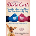 You Can Have My Heart, but Don't Touch My Dog - Paperback