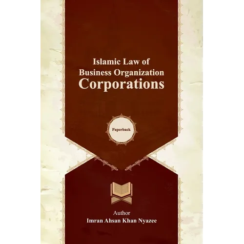 Islamic Law of Business Organization: Corporations
