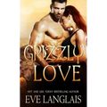 Grizzly Love - Paperback