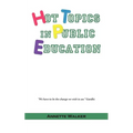 Hot Topics in Public Education - Paperback