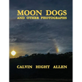 Moon Dogs and Other Photographs - Paperback