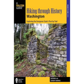 Hiking Through History Washington - Paperback