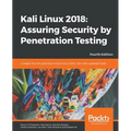 Kali Linux 2018: Assuring Security by Penetration Testing, Fourth Edition - Paperback