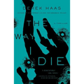 The Way I Die - Paperback