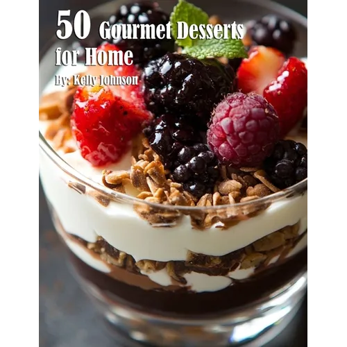 50 Gourmet Desserts for Home - Paperback
