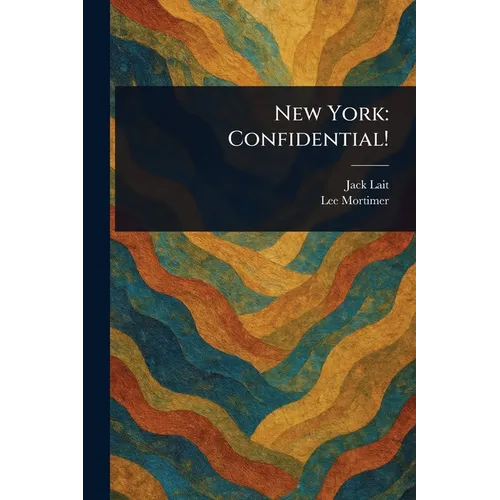 New York: Confidential!