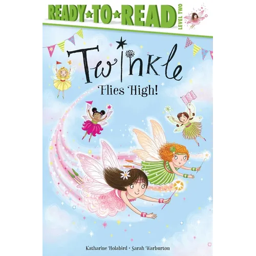 Twinkle Flies High! - Hardcover