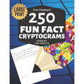 Fun Puzzlers 250 Fun Fact Cryptograms Puzzles for Adults: Large Print - Paperback