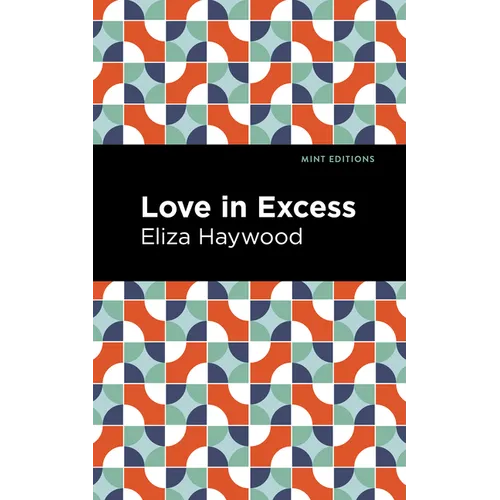 Love in Excess - Hardcover
