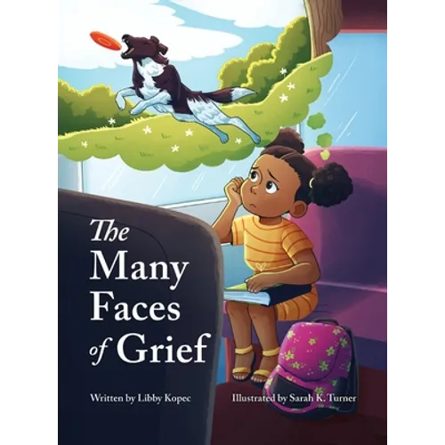 The Many Faces of Grief - Hardcover