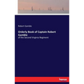 Orderly Book of Captain Robert Gamble: of the Second Virginia Regiment