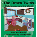 The Draco Twins Christmas Around the World - Hardcover