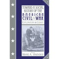 Toward a Social History of the American Civil War: Exploratory Essays