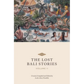 The Lost Bali Stories: Volume II - Paperback