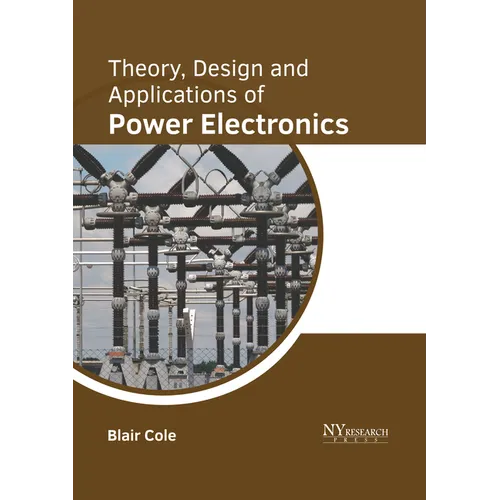 Theory, Design and Applications of Power Electronics - Hardcover