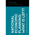 National Economic Planning: What Is Left? - Paperback