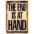The End Is at Hand - Hardcover