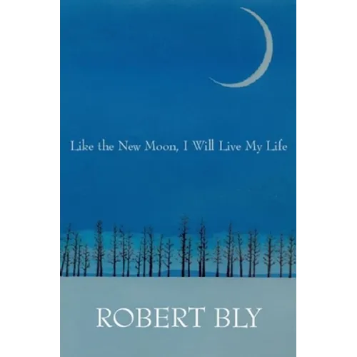 Like the New Moon I Will Live My Life - Paperback