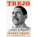 Trejo (Spanish Edition): Mi Vida de Crimen, Redención Y Hollywood - Paperback