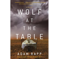 Wolf at the Table - Hardcover