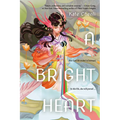 A Bright Heart - Paperback