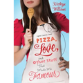Pizza, Love, and Other Stuff That Made Me Famous - Paperback