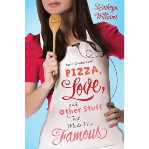 Pizza, Love, and Other Stuff That Made Me Famous - Paperback
