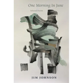 One Morning in June: Selected Poems - Paperback