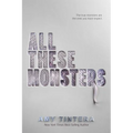 All These Monsters - Hardcover