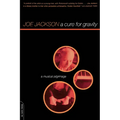 A Cure for Gravity: A Musical Pilgrimage - Paperback