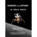 Sunburst and Luminary: An Apollo Memoir - Paperback