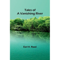 Tales of a Vanishing River - Paperback