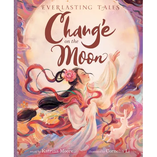 Chang'e on the Moon - Hardcover