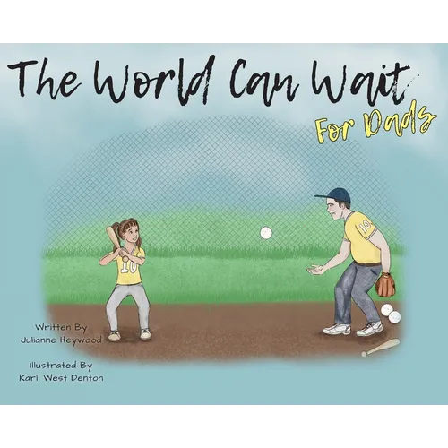 The World Can Wait - For Dad's - Hardcover