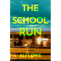 The School Run - Hardcover