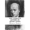 The Complete Letters of Henry James - Paperback