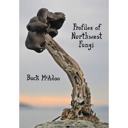 Profiles of Northwest Fungi - Paperback