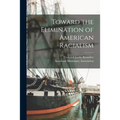 Toward the Elimination of American Racialism