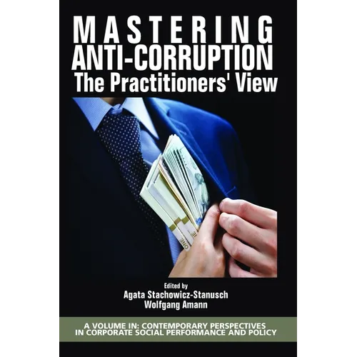 Mastering Anti-Corruption - The Practitioners' View - Hardcover