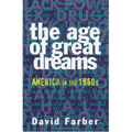 The Age of Great Dreams: America in the 1960s